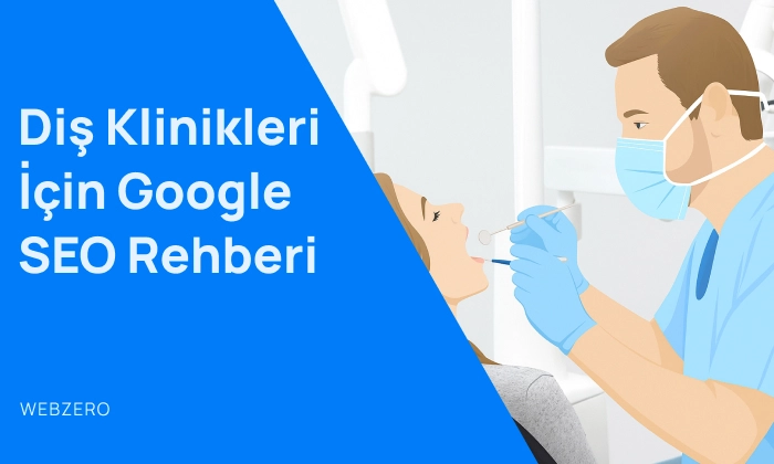 Diş klinikleri için Google SEO rehberi kapağı: Daha fazla randevu kazanmaya yönelik ipuçları.